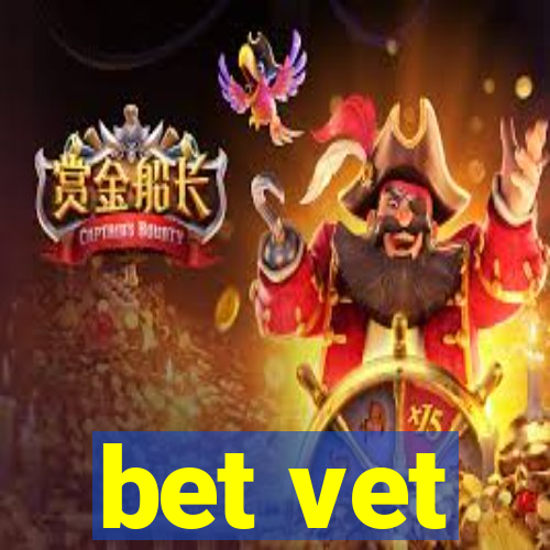 bet vet